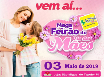 Arruda Móveis realizará Mega Feirão das Mães em São Miguel do Tapuio