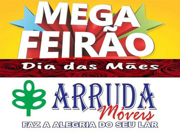 Arruda Móveis realizará Feirão das Mães em Assunção do Piauí