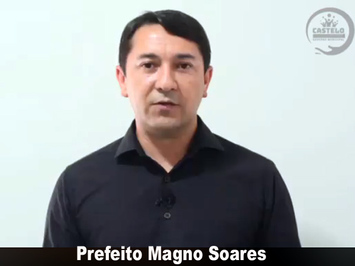 Prefeito de Castelo divulga vídeo com mensagem para servidores públicos