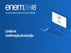 Inscritos no Enem 2018 já podem consultar cartão de confirmação