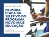 Município realiza primeira etapa do Seletivo do Novo Mais Educação