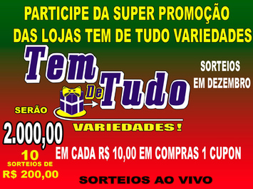 Lojas Tem de Tudo Variedades vão sortear dois mil reais em prêmios
