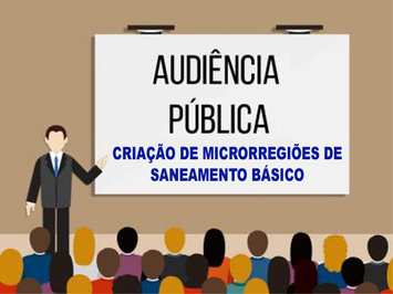 Governo fará audiências públicas de criação das microrregiões do saneamento básico