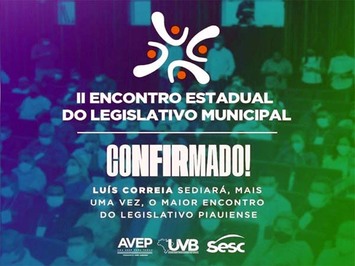 Presidente da AVEP anuncia II Encontro Estadual do Legislativo Municipal